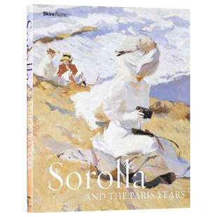Sorolla And The Paris Years 索罗拉和巴黎岁月进口原版英文书籍
