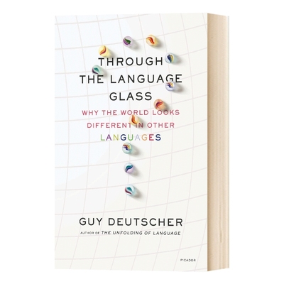 话/镜：世界因语言而不同 英文原版 Through The Language Glass Guy Deutscher