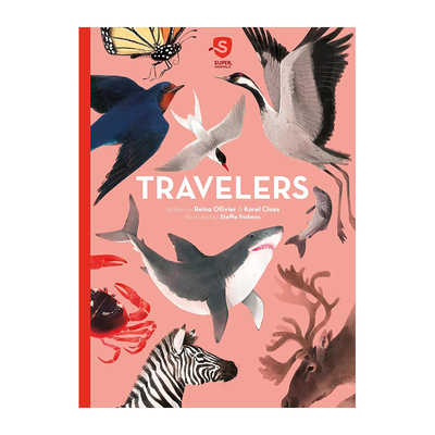 【现货】【Super Animals】Travelers，【超级动物】5 迁徙者 英文原版图书籍进口正版 Ollivier 儿童绘本-知识百科