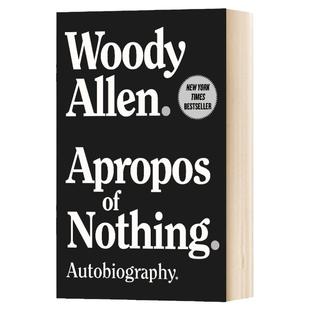 凭空而来 伍迪艾伦自传 Apropos of Nothing Woody Allen 乱象丛生作者 原版