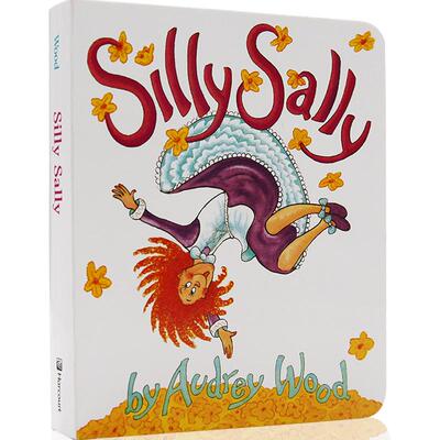 Silly Sally 倒着走的女孩/傻傻的莎莉廖彩杏推荐书单韵文与歌谣进口英文原版 Audrey Wood 奥德莉 儿童图画故事纸板书