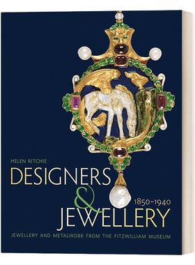 英文原版Designers and Jewellery 1850-1940  古董珠宝设计师作品1850-1940  菲茨威廉博物馆的珠宝和金属制品 进口英语原版书籍