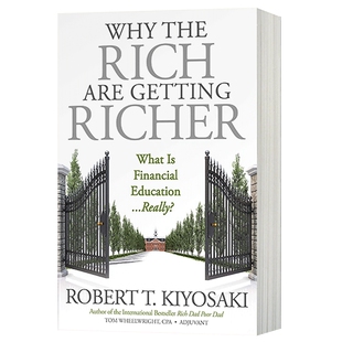 Why the Rich Are Getting Richer 英文原版 为什么富人越来越富 富爸爸穷爸爸系列 经济理财 英文版进口原版英语书籍