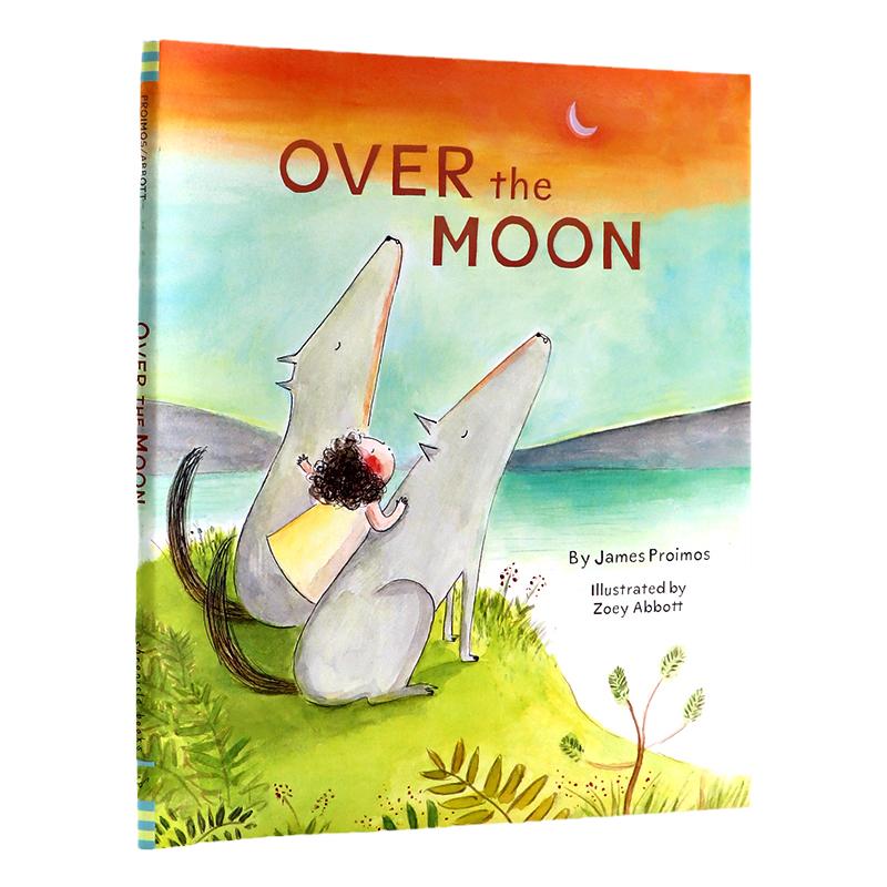 Zoey Abbott 漂浮月亮上 Over the Moon 进口英文原版 精品绘本 儿童睡前绘本 人类与自然 爱的故事 3~6岁 英语启蒙认知读物