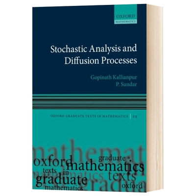 Stochastic Analysis and Diffusion Processes牛津大学数学 英文原版 随机分析及扩散过程 Gopinath Kallianpur
