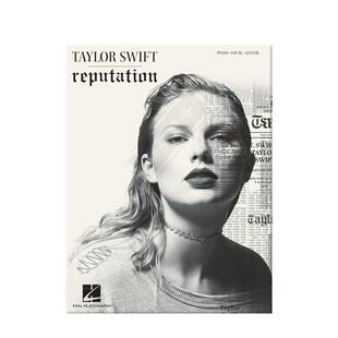 泰勒 斯威夫特 名誉 第六张录音室专辑 声乐吉他和钢琴 海伦德原版乐谱 Taylor Reputation for Piano Vocal Guitar HL00262694