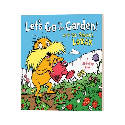 英文原版 Let's Go to the Garden! With Dr. Seuss's Lorax 我们去花园吧! 苏斯博士韵文童谣纸板书 英文版 进口英语原版书籍