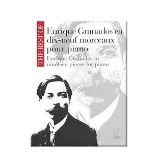 格拉纳多斯19首钢琴作品 萨拉伯特原版乐谱书 Salabert The Best of Enrique Granados Pieces for Piano HL50486762