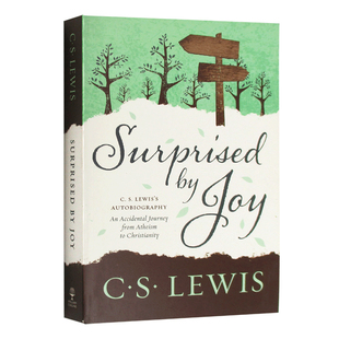 惊喜之旅 我的早年生活 Surprised by Joy 刘易斯经典 纳尼亚传奇作者 C. Lewis Signature Classic 英文原版哲学读物