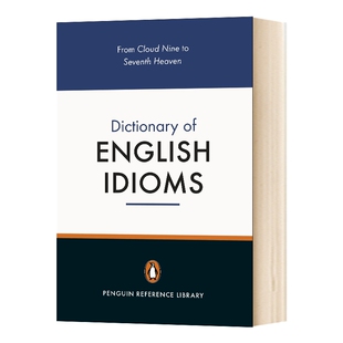 企鹅参考书系列英语习语词典 英文原版 The Penguin Dictionary of English Idioms 英文版 进口英语书籍