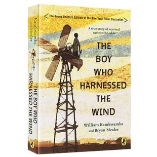 驭风少年 英文原版 The Boy Who Harnessed the Wind 美国前副总统阿尔戈尔推荐 纽约时报热销书 英文版 英语小说