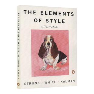 英文原版 The Elements of Style 风格的要素 经典写作文体指南插画版 纽约时报畅销书 夏洛的网作者EB怀特推荐 写作指导书
