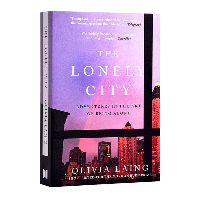 孤独的城市 英文原版 The Lonely City 奥利维娅莱恩 形单影只的艺术 英文文学进口书籍