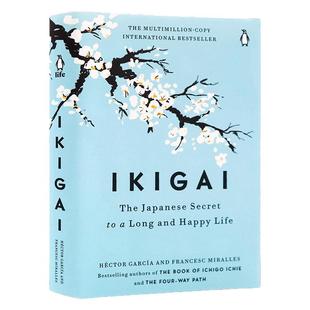 生活的意义 日本人幸福生活的秘密 英文原版 Ikigai The Japanese Secret to a Long and Happy Life揭示百岁老人长寿和幸福的秘诀