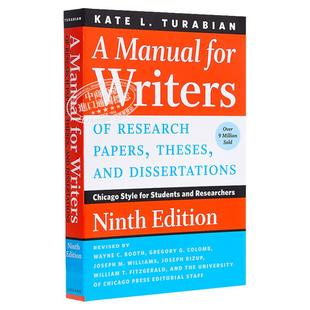 A Manual for Writers of Research Papers,Theses, and Dissertations 英文原版 芝加哥大学论文写作指南(第九版)