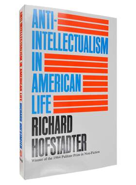 【现货】Anti-Intellectualism in American Life 美国生活中的反智主义 Richard Hofstadter 理查德·霍夫斯塔特 正版进口 原版