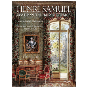 【现货】亨利.塞缪尔:法国室内设计大师英文室内设计师/工作室精装进口原版外版书籍Henri Samuel: Master of the French Inter