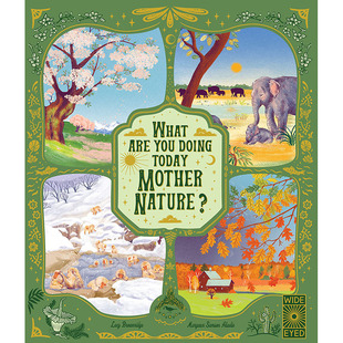 【预售】大自然母亲：你今天在忙什么？ 【Nature’s Storybook】What Are You Doing Today, Mother Nature? 英文原版进口图书