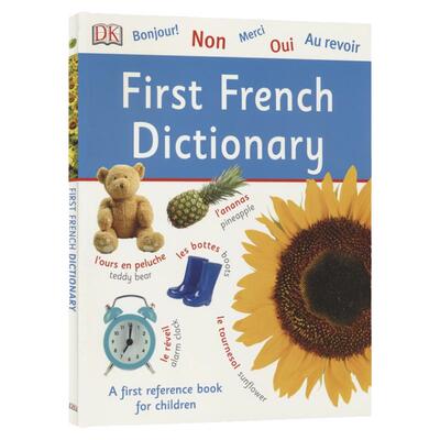 DK First French Dictionary 基础法语词典 儿童英语和法语启蒙学习书籍 儿童法语入门学习工具书 全彩插图 英文法文启蒙 原版进口