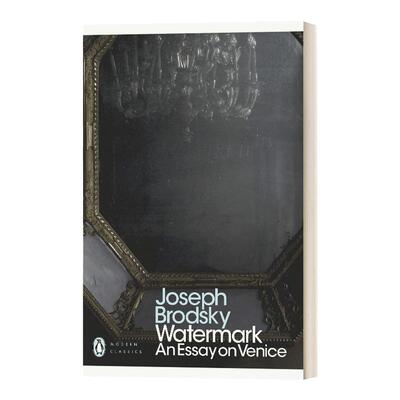 水印 魂系威尼斯 英文原版 Watermark An Essay on Venice 现代经典 约瑟夫布罗茨基Joseph Brodsky 进口英语原版书籍
