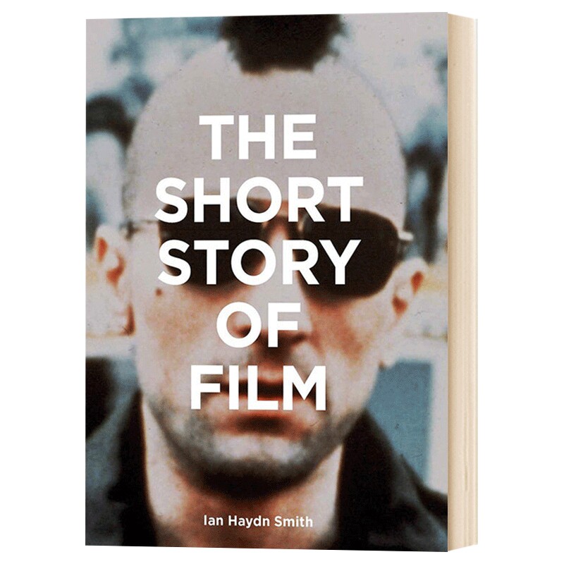 华研原版 电影短篇故事 英文原版 The Short Story of Film 进口艺术 影视历史艺术入门 英文版 进口英语书籍