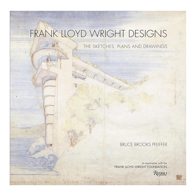 【预售】Frank Lloyd Wright Designs: The Sketches, Plans, and Drawings ，弗兰克·劳埃德·赖特的设计：草图, 计划和图纸