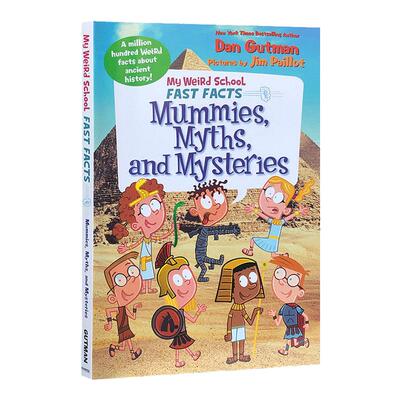 My Weird School Fast Facts Mummies Myths and Mysteries