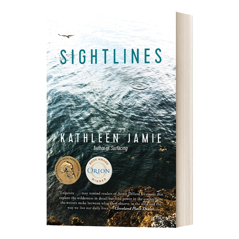 Sightlines 视界 2014猎户星座图书奖 约翰•布罗奖章 14篇自然文学作者凯思林•杰米的散文 英文原版