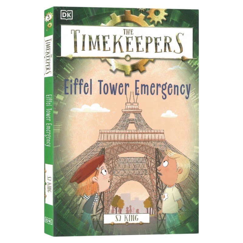 DK时间守护团 埃菲尔铁塔紧急情况英文原版 The Timekeepers Eiffel Tower Emergency 守护者系列历史主题冒险章节桥梁故事书