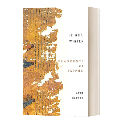 If Not, Winter: Fragments of Sappho 如果不是冬季 萨福残篇 Anne Carson