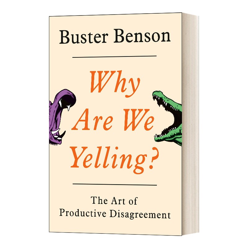 意见不同也能好好说 英文原版 Why Are We Yelling?你抓狂的局面都有解决方案 分歧沟通指南 精装 Buster Benson 进口英语原版书籍
