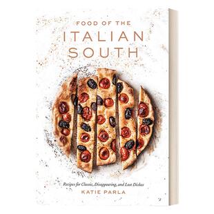 意大利南部美食 英文原版 Food of the Italian South 经典食谱与失传的菜肴 IACP国际食谱奖得主Katie Parla 精装 进口英语书籍