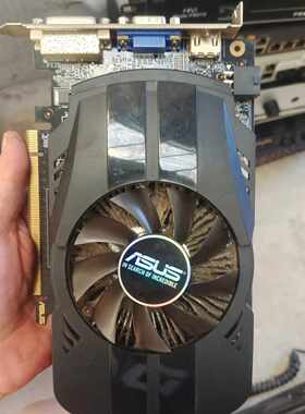 【议价-可维修】 华硕 ASUS GTX650 1GD5 /均有货