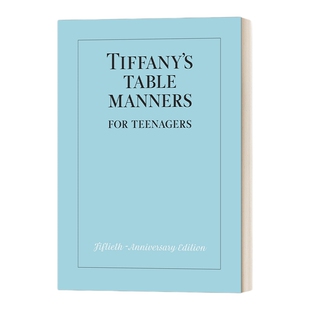英文原版 Tiffany's Table Manners for Teenagers 蒂芙尼的青少年餐桌礼仪 精装 英文版 进口英语原版书籍