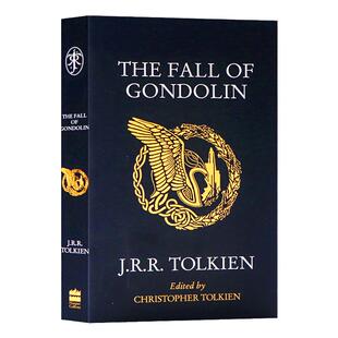 刚多林的陷落 英文原版小说 托尔金J. R. R. Tolkien著作中土世界系列The Fall of Gondolin 中洲世界进口英语 HarperCollins