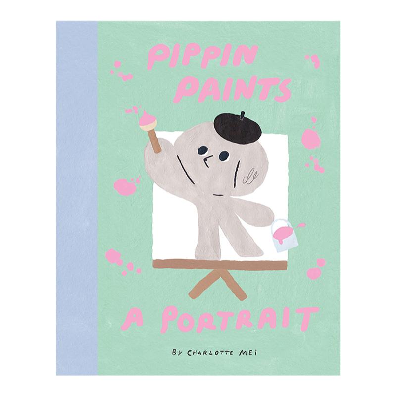 【预售】皮蓬的自画像英文儿童漫画进口原版书精装Pippin Paints a Portrait Charlotte Mei著Cicada出版