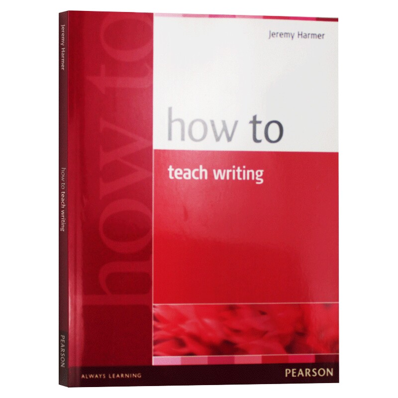 如何教英语写作 英文原版 How to Teach Writing 培生教师用书 英文版 写作教学指导书 进口原版英语书籍