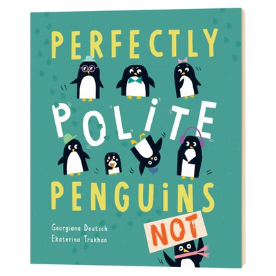 绅士企鹅 英文原版 Perfectly Polite Penguins 情商教育培养绘本 英文版动物绘本故事书 进口原版英语书籍儿童全英语书