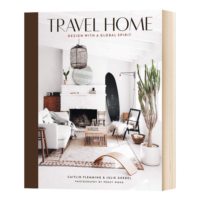 旅行的家 具有全球精神的设计 室内设计 Travel Home Design with a Global Spirit 英文原版室内设计参考读物 英文版进口艺术书籍