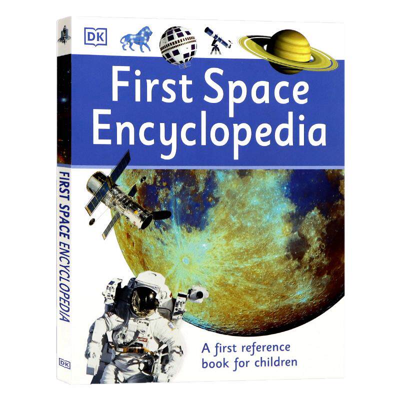 DK 太空百科全书 First Space Encyclopedia 英文原版 儿童宇宙太空科普图解百科读物 行星火箭天文台 First Reference 精美插图