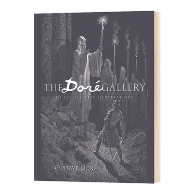 英文原版 多雷的画廊 伟大的120幅插图 The Doré Gallery His 120 Greatest Illustrations 英文版