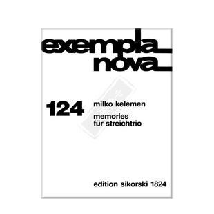 克勒曼 忆 弦乐三重奏 现代作品 思考斯基原版乐谱书 Kelemen Memories for String Trio SIK1824