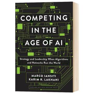 英文原版 Competing in the Age of AI 人工智能时代的竞争 算法和网络主宰世界的战略和领导力 英文版进口英语书籍