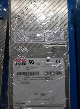 议价ASTEC原装电源 MP6-3L-2E-05(-608) 73-560-6080 现货询价优