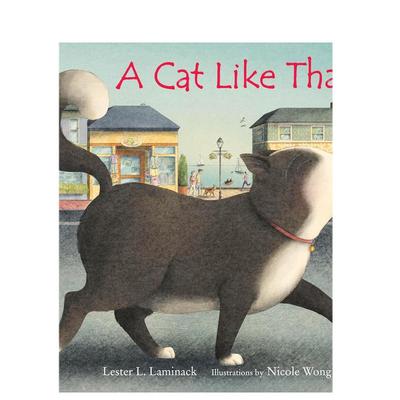 【预售】猫咪的一天英文儿童绘本虚构类进口原版图书精装A Cat Like That6岁-9岁Lester L. LaminackPeachtree Publishers