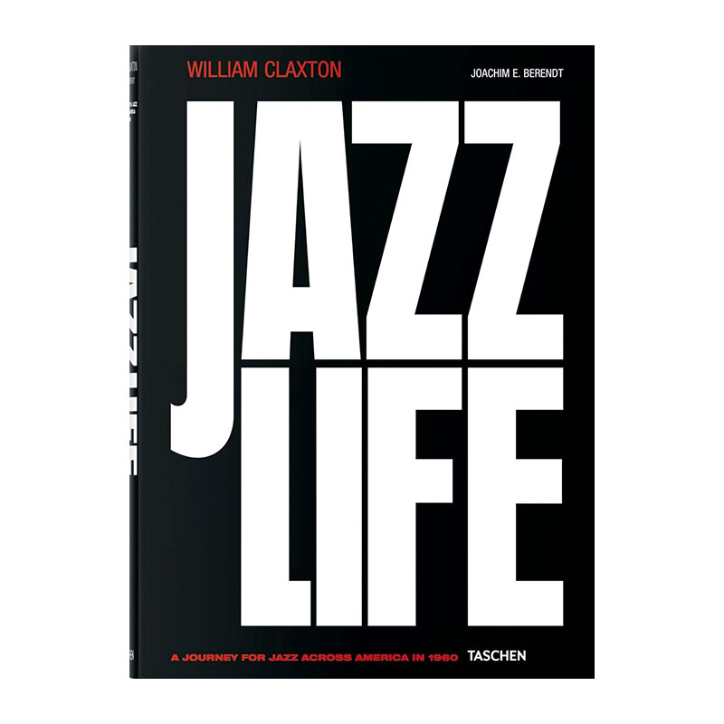 【现货】[TASCHEN出版]William Claxton Jazzlife 爵士之旅 爵士人生 英文原版图书籍进口正版 音乐摄影艺术