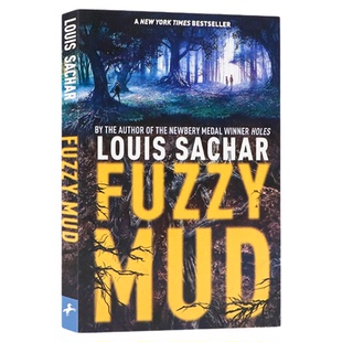 烂泥怪 英文原版 Fuzzy Mud 纽伯瑞金奖 Holes 别有洞天作者路易斯萨奇尔新作 青少年课外悬疑小说 悬疑冒险故事 英语阅读必备