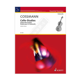 科斯曼 大提琴手指技巧练习曲 大提琴独奏 朔特原版进口乐谱书 Cossmann Bernhard Cello Studies for the suppleness ED964