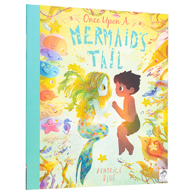 Beatrice Blue：Once Upon a Mermaid's Tail 从前有条美人鱼 精品绘本 低幼亲子故事绘本 平装 英文原版 4-7岁