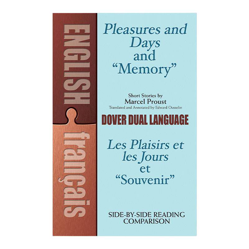 英文原版 Pleasures and Days and Memory Les Plaisirs et les Jours et Souvenir 欢乐与时光 回忆 英法双语版 追忆似水年华作者